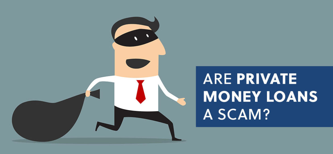 are private money loans a scam (Demo)