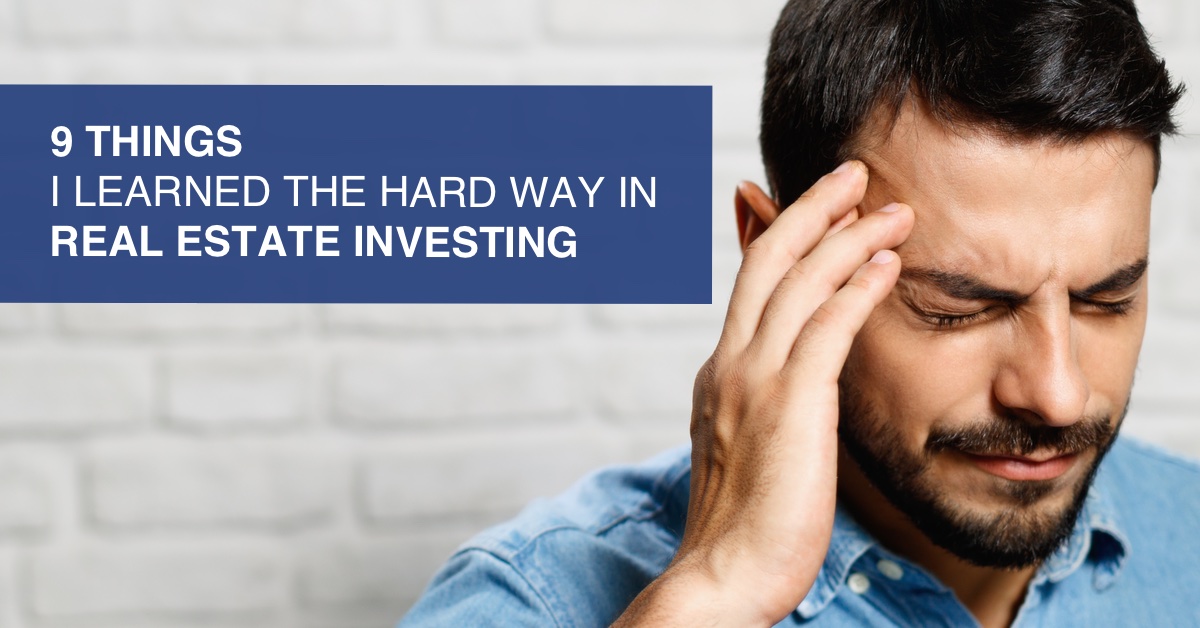 9 Things I Learned the Hard Way in Real Estate Investing – Business Scribble