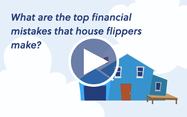 What are the top financial mistakes that house flippers make